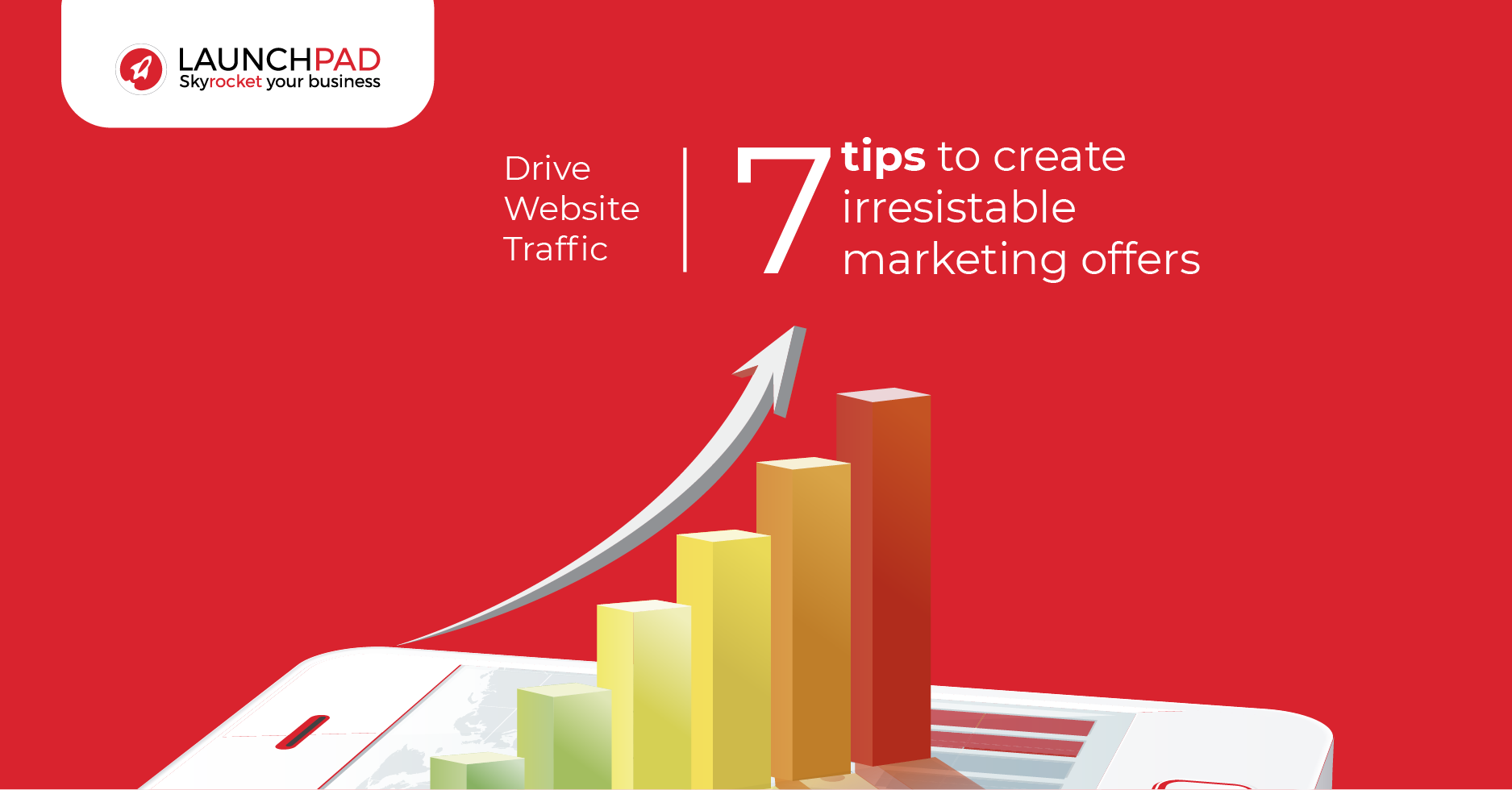 7 tips to create irresistible marketing offers