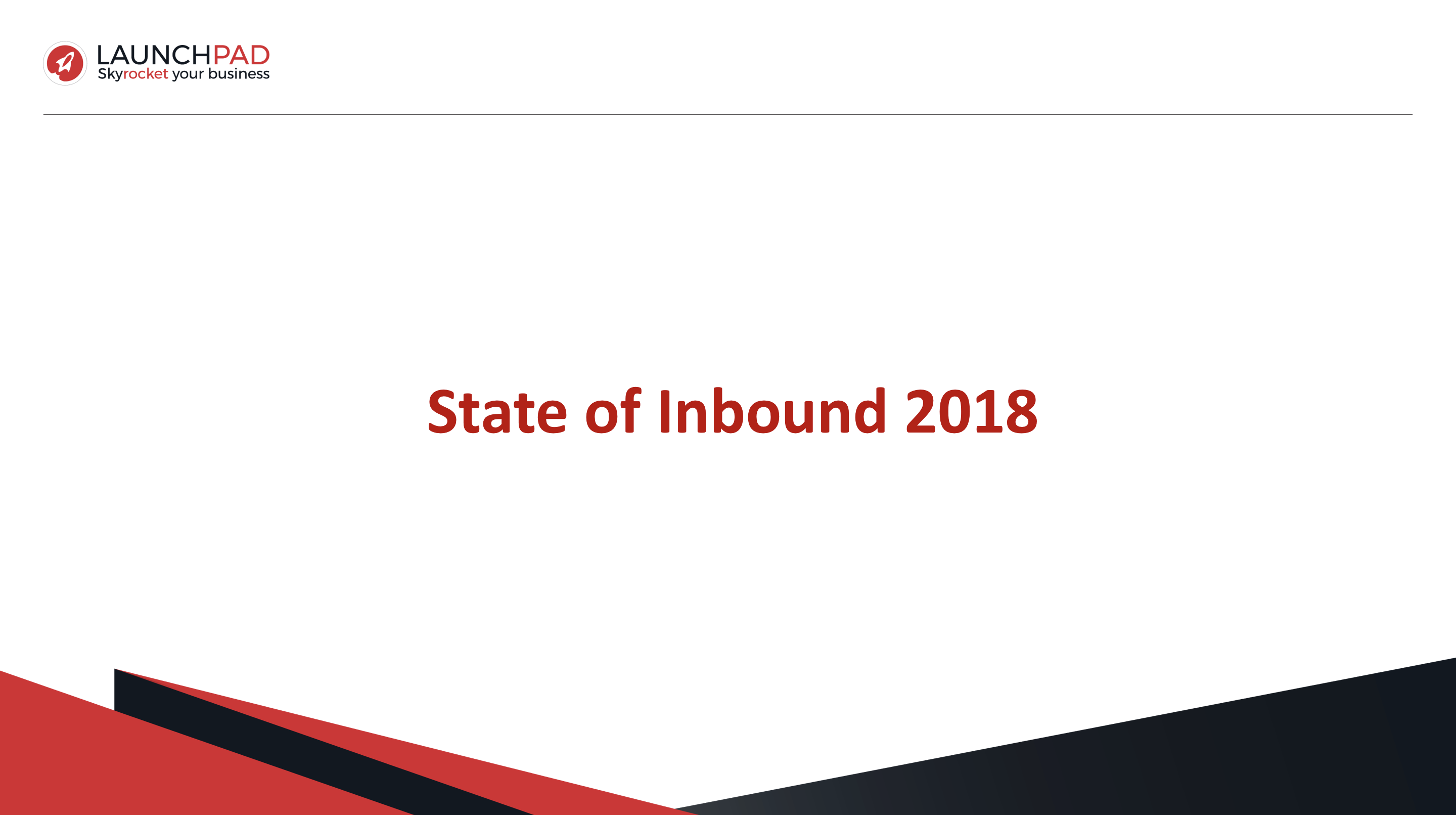 Launchpad State of Inbound 2018