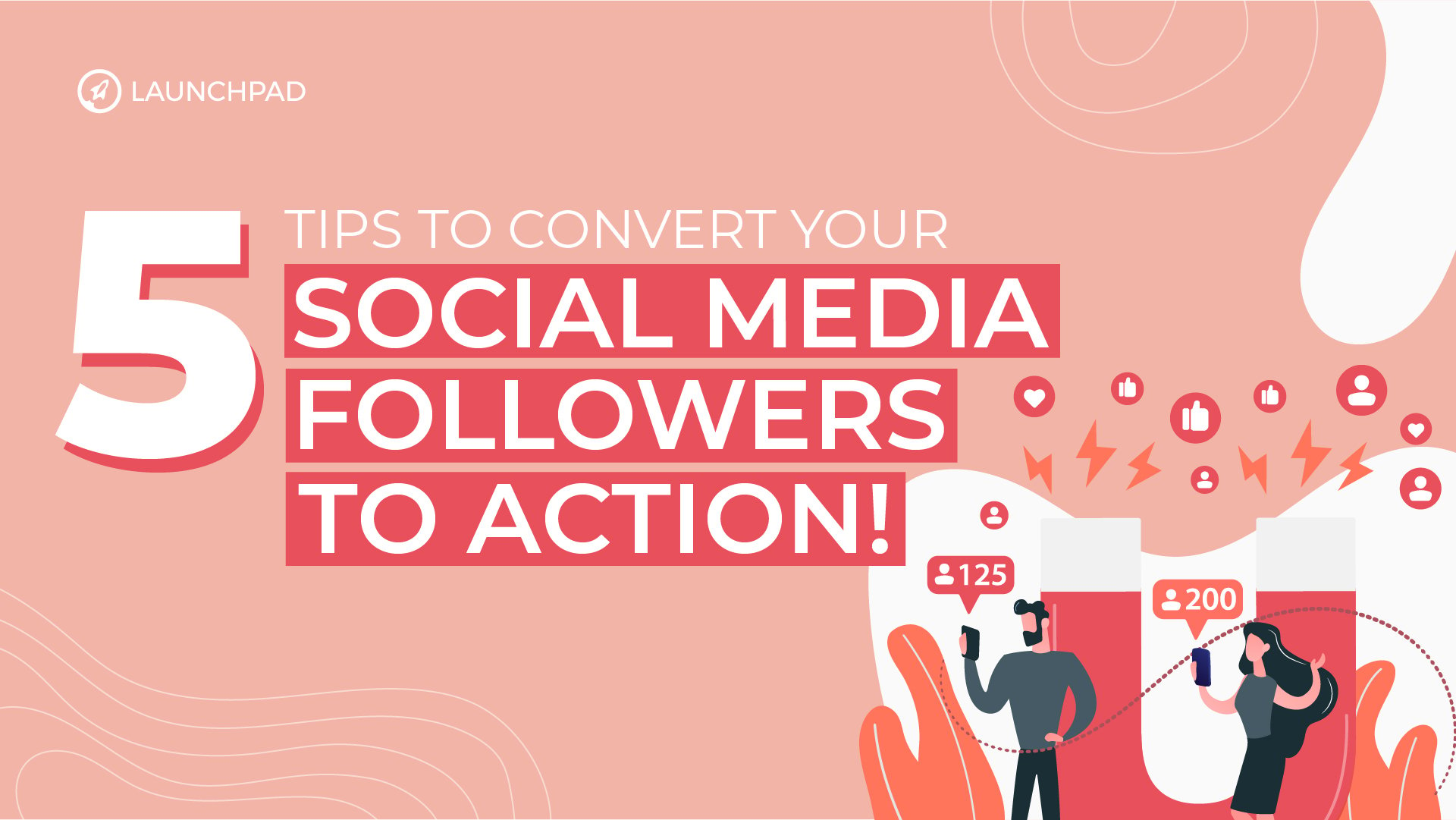 Blog[SM]-5 Tips to Convert Your Social Media Followers to Action!-02