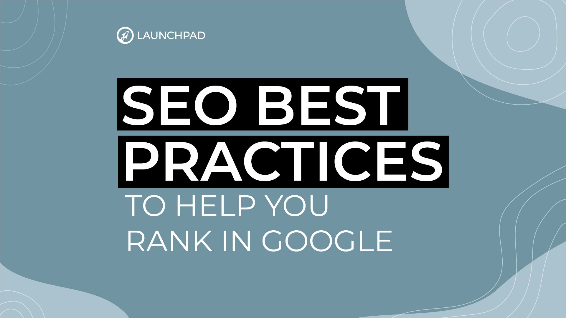 Blog[SM]-SEO best practices to help you rank in Google-08